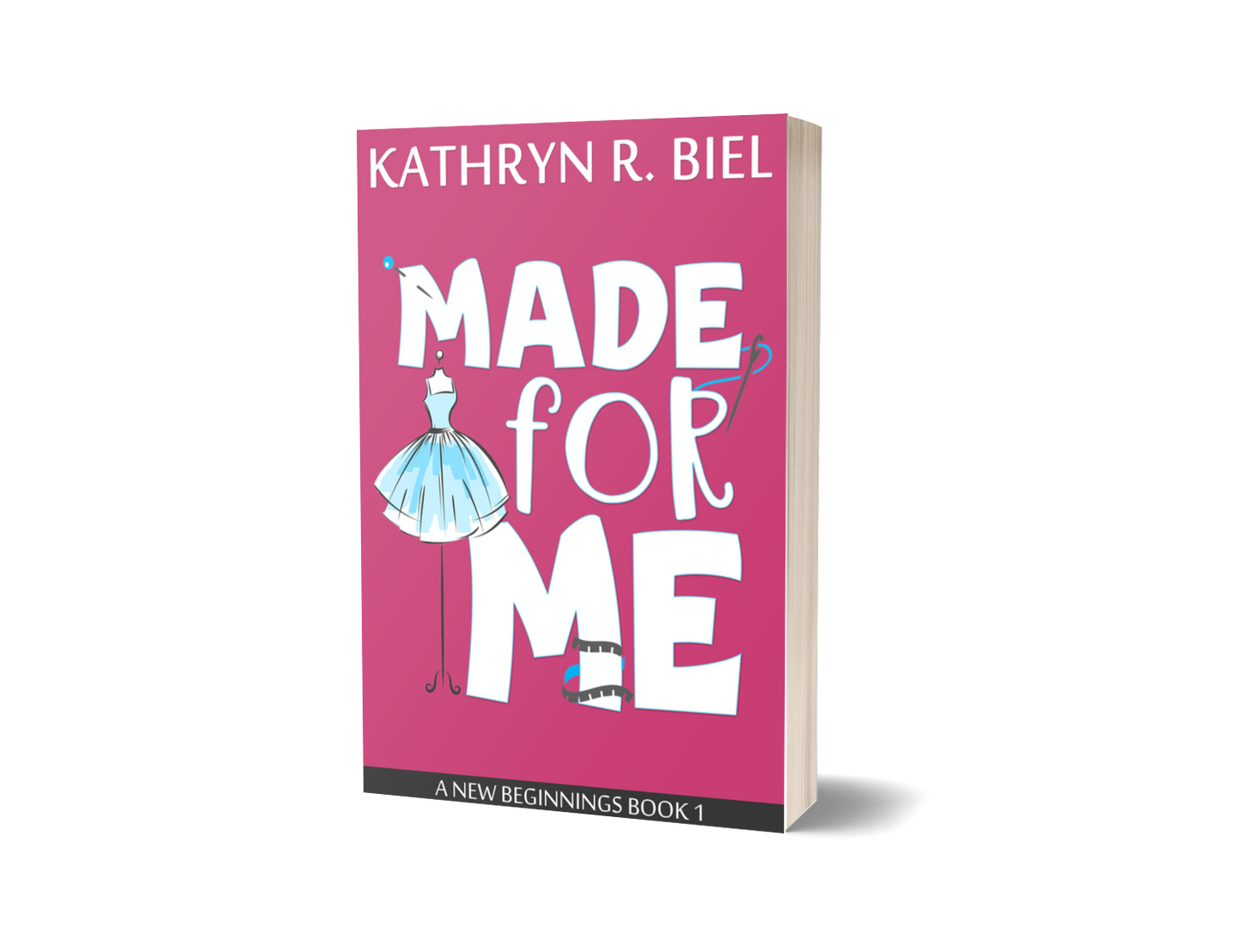 Made for Me (A New Beginnings Book, Book 1)