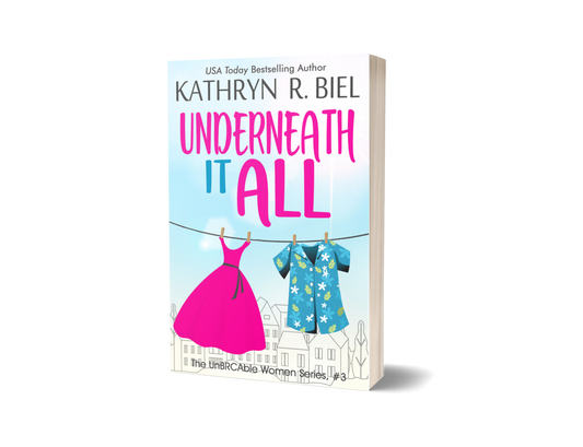 Underneath It All (The UnBRCAble Women Series, Book 3) ORIGINAL COVER LIMITED QUANTITIES AVAILABLE