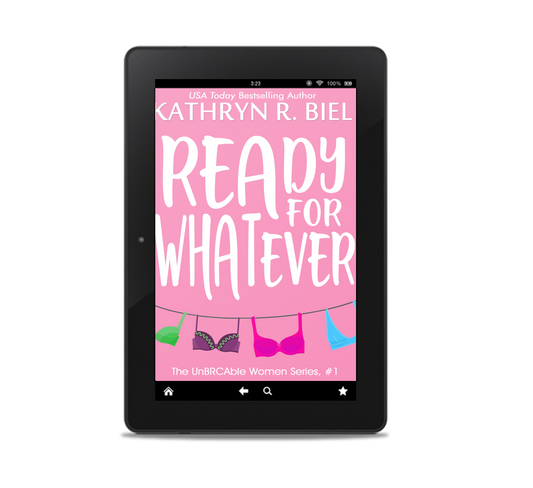 Ready for Whatever (The UnBRCAble Women Series, Book 1) ebook