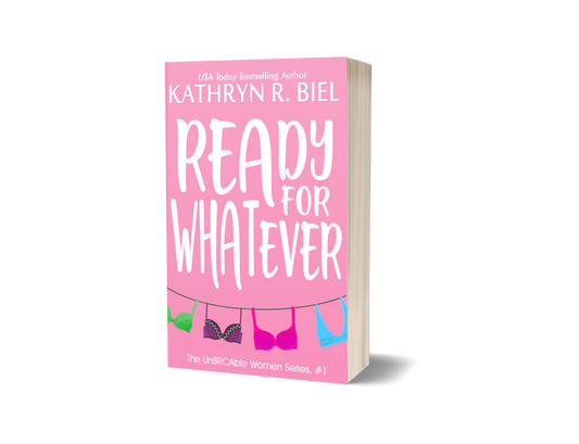 Ready for Whatever (The UnBRCAble Women Series, Book 1)